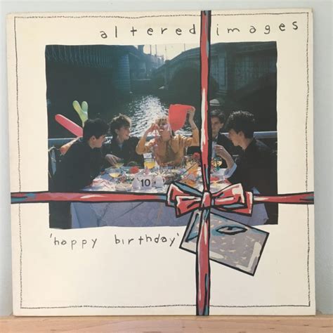 Altered Images Happy Birthday Vinyl Distractions