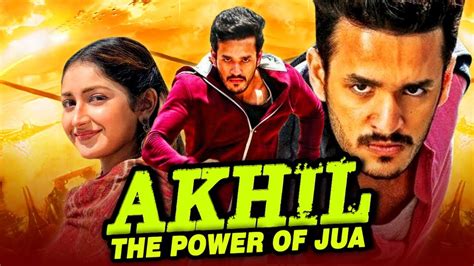Akhil The Power Of Jua Superhit Hindi Dubbed Movie Akkineni Akhil