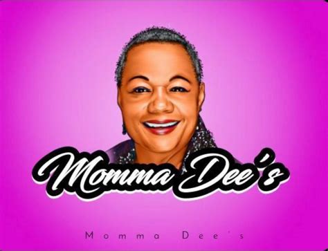 Momma Dee S