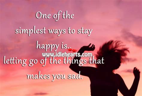 One Of The Simplest Ways To Stay Happy Is