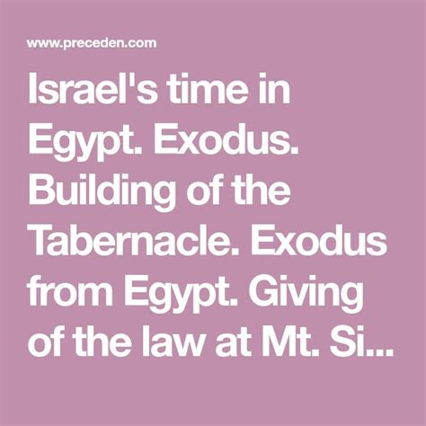 Israels Time In Egypt Exodus Building Of The Tabernacle Exodus From