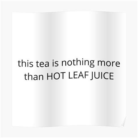 Hot Leaf Juice Tea Avatar Uncle Iroh Poster By Tea With Iroh Redbubble