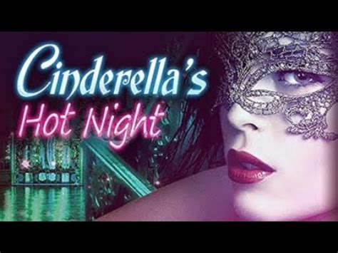 Cinderella S Hot Night Trailer Youtube