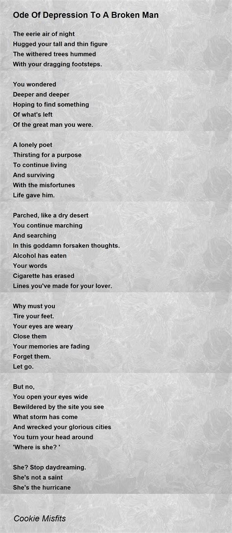Ode Of Depression To A Broken Man Poem By Cookie Misfits Poem Hunter