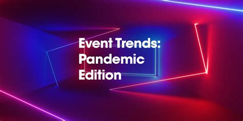 Event Trends Pandemic Edition Grooveyard Event Management Blog