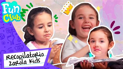 Zarola Kids 🙊 Recopilatorio De Retos Divertidos En Fun Club 😍 Youtube