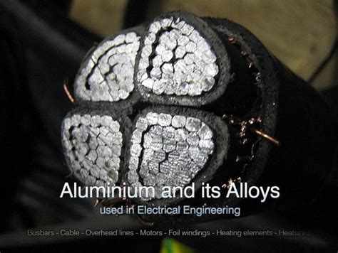 Aluminium And Its Alloys Used In Electrical Engineering