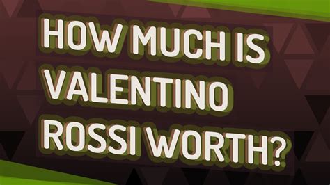 For all time, at the moment, 2021 year, valentino rossi earned $120 million. How much is Valentino Rossi worth? - YouTube