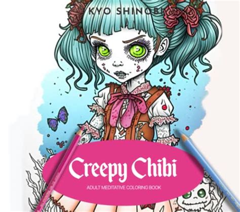 Creepy Chibi Coloring Book A Horror Coloring Book For Adults Featuring
