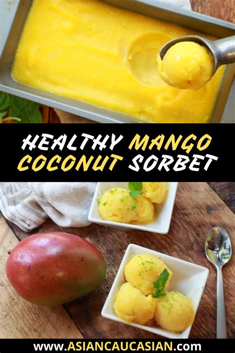 Healthy Mango Sorbet Recipe Healthy Ice Cream Recipes Coconut Sorbet