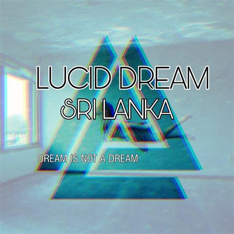 Sri Lanka Lucid Dream