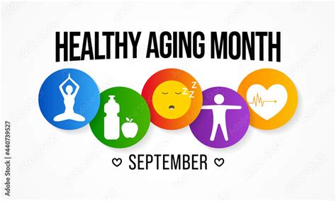 Healthy Aging Month Is Observed Every Year In September Which Gives