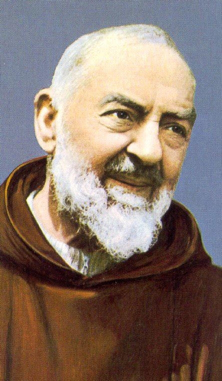 The Catholic Reader Saint Padre Pio Quotes
