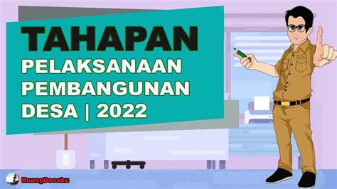 Tahapan Pelaksanaan Pembangunan Desa Tahap Pelaksanaan 2022 Youtube