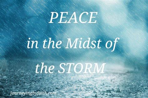 Peace In The Midst Of The Storm Peace Faith About Me Blog
