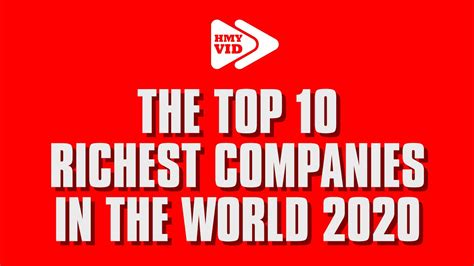 Top 10 Richest Companies In The World Youtube