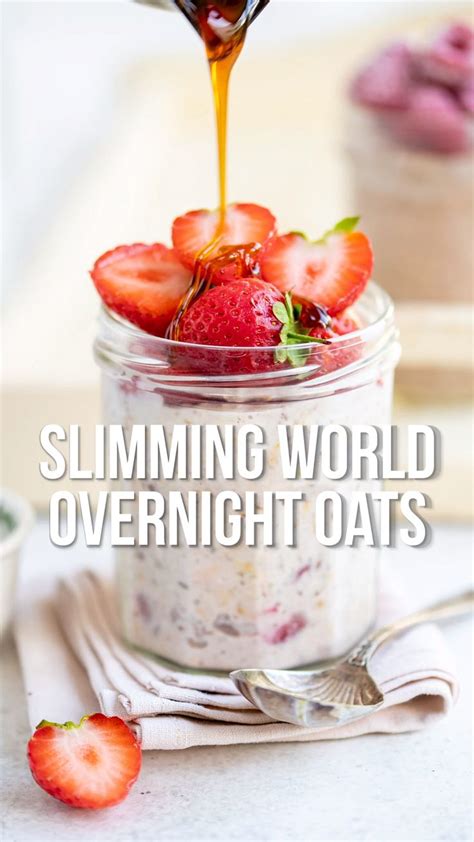 Slimming World Overnight Oats Slimming World Overnight Oats Slimming World Recipes Syn Free