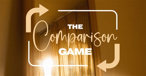 The Comparison Game Real Life Church