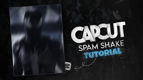 Capcut Spam Shake Tutorial Youtube