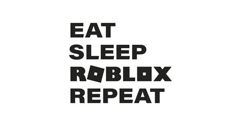 Eat Sleep Roblox Repeat Kids Roblox Gaming Roblox Lover T Roblox