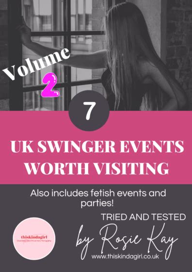 Guide To Uk Swinger And Fetish Events Volume 2 Thiskindagirl