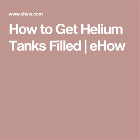 We do not sell the disposable tanks that can't be refilled. How to Get Helium Tanks Filled | eHow.com | Helium tank ...