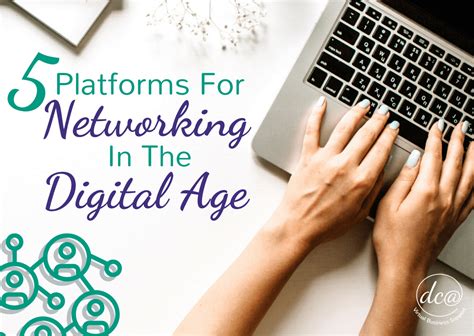 5 Platforms For Networking In The Digital Age Dca Virtual Business