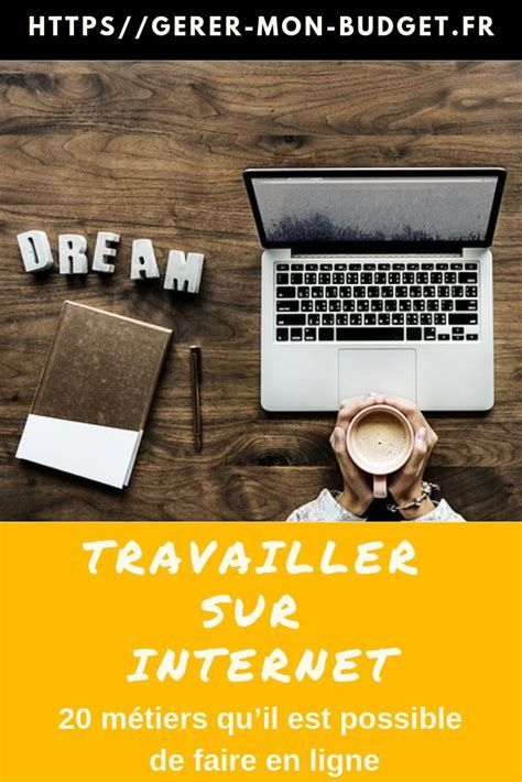 Comment gagner de l'argent en ligne? Travailler sur internet : 22 métiers qu'il est possible de ...