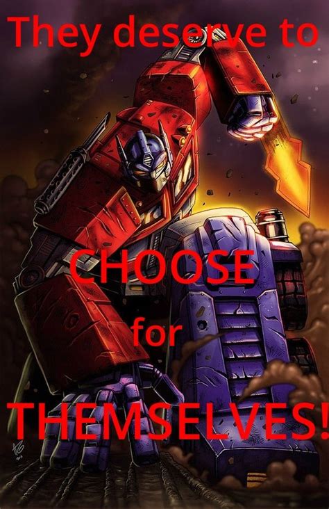 A Great Optimus Prime Quote Transformers Art Pinterest