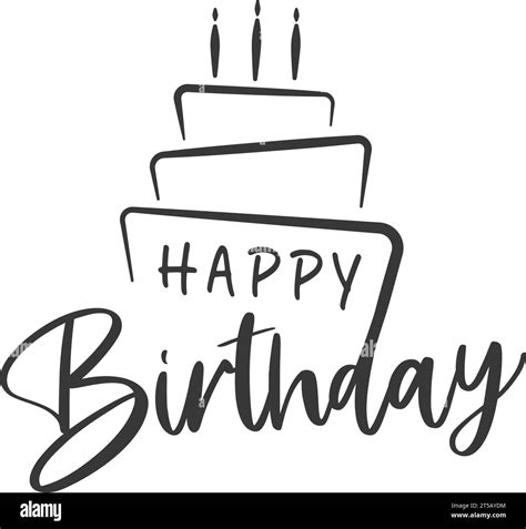 Happy Birthday Black And White Stock Photos And Images Alamy