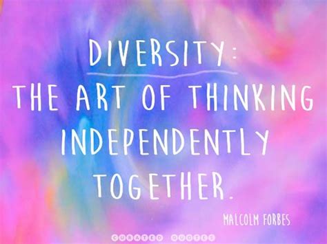 The 58 Best Quotes About Diversity Curated Quotes Diversity Quotes