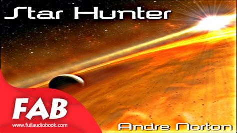 Star Hunter Full Audiobook By Andre Norton By Science Fiction Audiobook