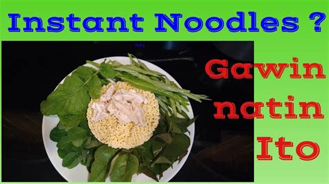 Additionally, if served in an instant broth, instant noodles typically contain high amounts of sodium. Nutritious Recipe Using Instant Noodles - YouTube