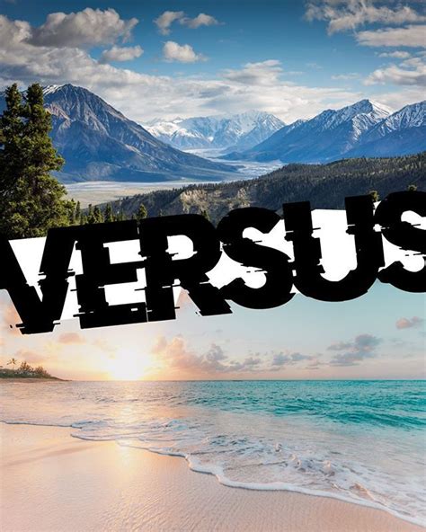 Mountains Vs Beach Which Is Your Favorite Vacation Spot The Sunny