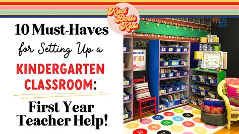 10 Must Haves For Setting Up A Kindergarten Classroom First Year