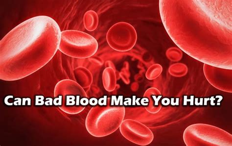 Can Bad Blood Make You Hurt Chronic Body Pain