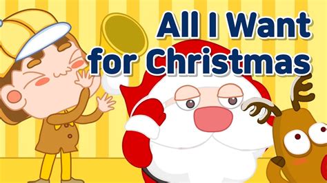 All I Want For Christmas L Nursery Rhymes And Kids Songs L 전래동요 L 영어동요