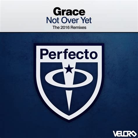 Grace Not Over Yet 2016 Remixes