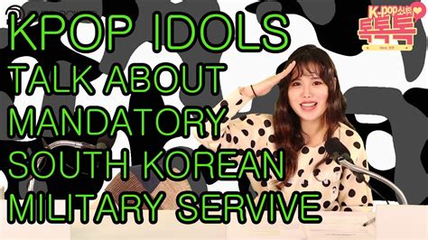 kpop idols talk about mandatory south korean military service part 1 youtube