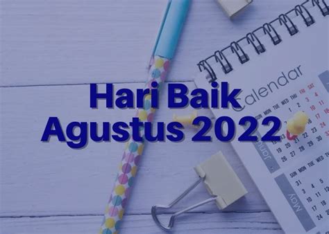 Daftar Hari Besar Nasional Bulan Agustus 2022 Lengkap Hari Libur