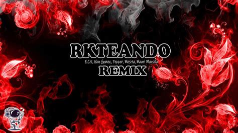 rkteando remix e c v [bass boosted] youtube