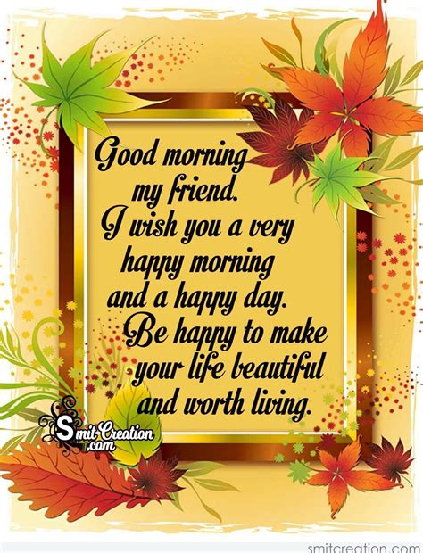 Good morning messages are not formal statements, and so you are at liberty to make them look cute using whatever you have. Good Morning Message For Friends: Pictures and Graphics ...