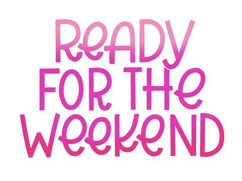 Ready For The Weekend Friday Sticker By Friendlily Press For Ios