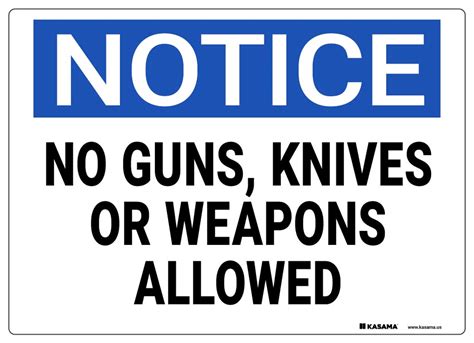 Notice Sign No Guns Knives Or Weapons Allowed