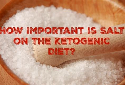 How Important is Salt on the Ketogenic Diet?