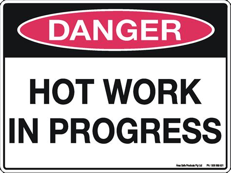 Danger Sign Hot Work In Progress