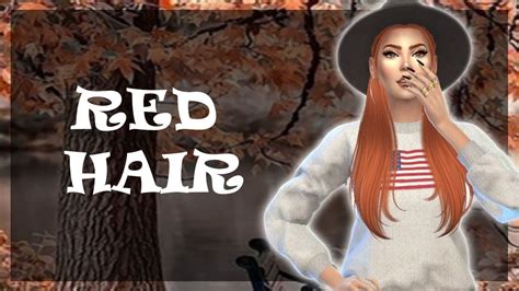 Les Sims 4 Create A Sim Red Hair Cc Download Youtube