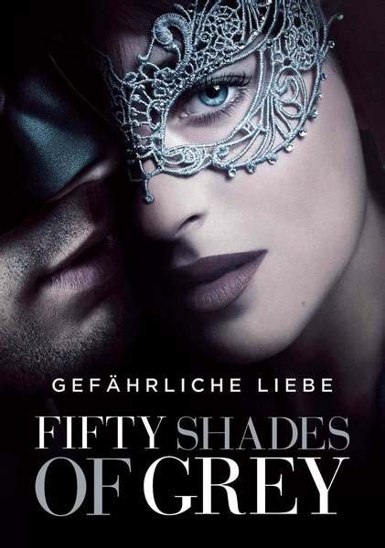 Fifty Shades Of Grey 2 Gefährliche Liebe Stream Kostenlos Auf Deutsch
