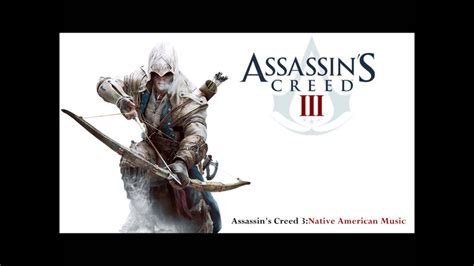 Assassins Creed Iii Native American Music Youtube