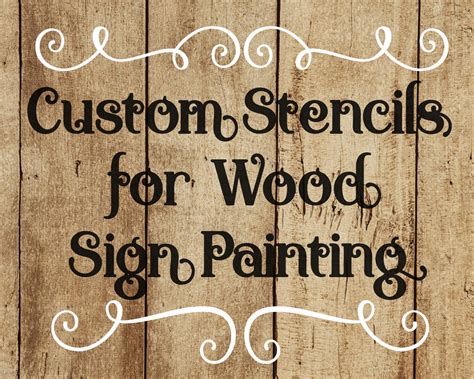 Custom Stencils For Wood Sign Painting Kristis Sticky Signs